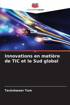 Innovations en matière de TIC et le Sud global - Tom, Teckshawer