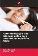 Auto-medicação das crianças pelos... - Bild 1