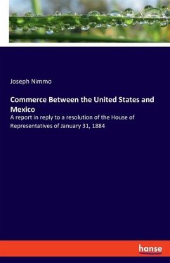 Commerce Between the United States and Mexico - Nimmo, Joseph