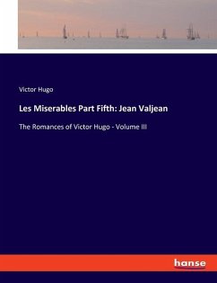 Les Miserables Part Fifth: Jean Valjean