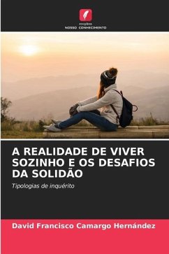 A REALIDADE DE VIVER SOZINHO E OS DESAFIOS DA SOLIDÃO - Camargo Hernández, David Francisco