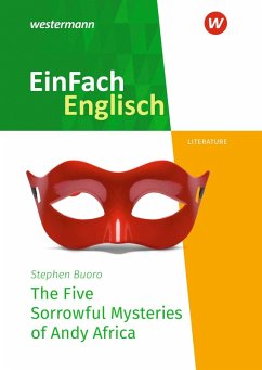 The Five Sorrowful Mysteries of Andy Africa. EinFach Englisch New Edition Textausgaben - Buoro, Stephen