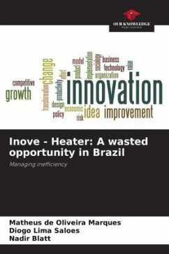 Inove - Heater: A wasted opportunity in Brazil - de Oliveira Marques, Matheus;Lima Saloes, Diogo;Blatt, Nadir