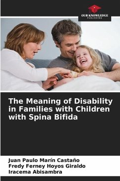 The Meaning of Disability in Families with Children with Spina Bifida - Marín Castaño, Juan Paulo;Hoyos Giraldo, Fredy Ferney;Abisambra, Iracema