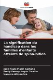 La signification du handicap dans les familles d'enfants atteints de spina-bifida