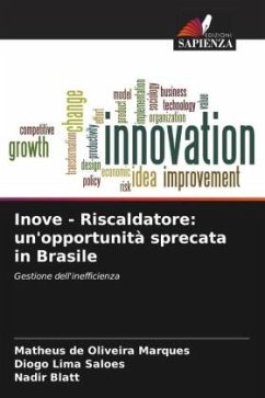 Inove - Riscaldatore: un'opportunità sprecata in Brasile - de Oliveira Marques, Matheus;Lima Saloes, Diogo;Blatt, Nadir