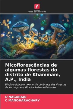 Micoflorescências de algumas florestas do distrito de Khammam, A.P., Índia - NAGARAJU, D;MANOHARACHARY, C