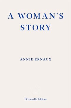 A Woman's Story - WINNER OF THE 2022 NOBEL PRIZE IN LITERATURE - Ernaux, Annie