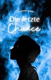 Die letzte Chance (eBook, ePUB)