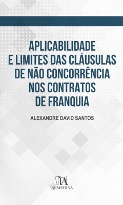 Cover Aplicabilidade e limites das cláusulas de não concorrência nos contratos de franquia (eBook, ePUB)