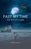 Past My Time The Witch's Curse (eBook, ePUB)