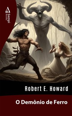 O Demônio de Ferro (eBook, ePUB) - Howard, Robert E.