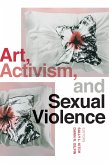Art, Activism, and Sexual Violence (eBook, ePUB)