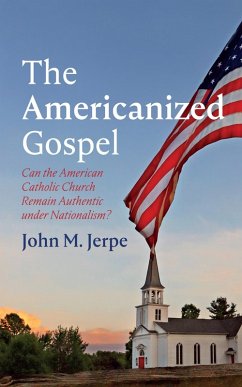 The Americanized Gospel (eBook, ePUB)