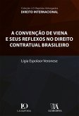 A convenção de Viena e seus reflexos no direito contratual brasileiro (eBook, ePUB)
