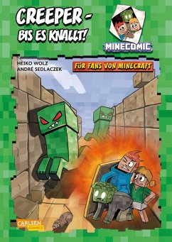 Minecraft: Creeper - bis es knallt! - Wolz, Heiko