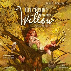 Schattenzeit / Ein Mädchen namens Willow Bd.5 (3 Audio-CDs) - Bohlmann, Sabine