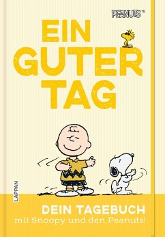 Peanuts Geschenkbuch: Ein guter Tag - Schulz, Charles M.