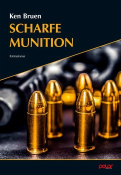 Scharfe Munition - Bruen, Ken