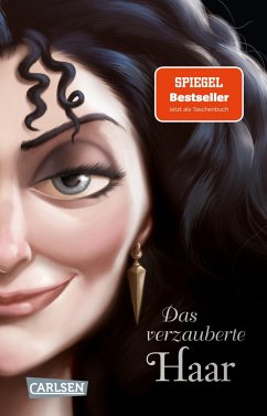 Das verzauberte Haar / Disney - Villains Bd.5 - Disney, Walt;Valentino, Serena