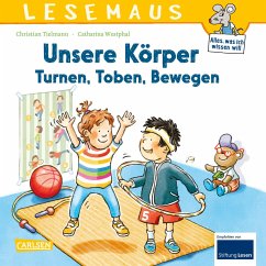 LESEMAUS: Unsere Körper - Turnen, Toben, Bewegen - Tielmann, Christian