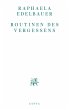 Routinen des Vergessens - Bild 1