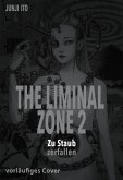 The Liminal Zone Bd.2