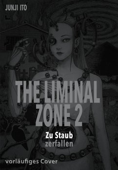 The Liminal Zone Bd.2 - Ito, Junji