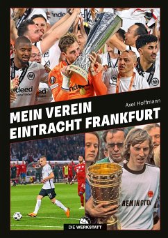Mein Verein Eintracht Frankfurt - Hoffmann, Axel