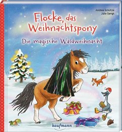 Flocke, das Weihnachtspony - Die magische Waldweihnacht - Schütze, Andrea