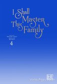 I Shall Master This Family Bd.4