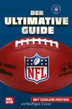 NFL - Der ultimative Guide: Die wichtigsten Infos und Fakten über American Football - Steindamm, Constanze