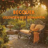 Bécquers Legenden der Romantik (4 MP3-Audio-CDs) - Spanisch-Hörverstehen meistern