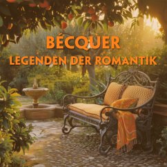 Bécquers Legenden der Romantik (4 MP3-Audio-CDs) - Spanisch-Hörverstehen meistern - Bécquer, Gustavo Adolfo