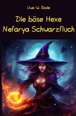 Die böse Hexe Nefarya Schwarzfluch