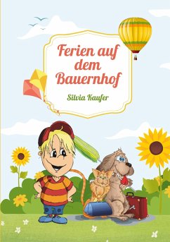 Ferien auf dem Bauernhof - Kaufer, Silvia