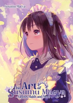 Cover The Art of Susumu Maeya: Various Maids and More