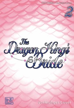 The Dragon King's Bride Bd.2 - Jamae, Kanghee