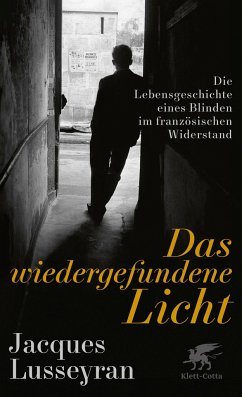 Das wiedergefundene Licht - Lusseyran, Jacques