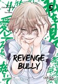 Revenge Bully Bd.5
