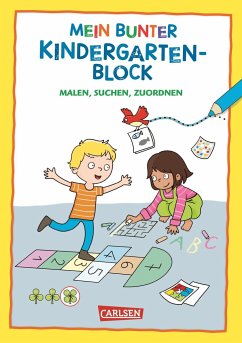 Rätseln für Kita-Kinder: Mein bunter Kindergarten-Block: Malen, suchen, zuordnen - Sörensen, Hanna