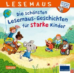 LESEMAUS Sonderbände: Die schönsten Lesemaus-Geschichten für starke Kinder - Tielmann, Christian;Luhn, Usch;Holtei, Christa