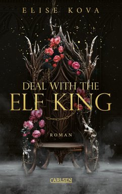 Deal with the Elf King / Married into Magic Bd.1 - Kova, Elise