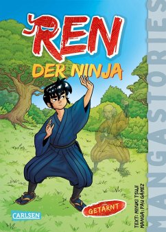 Getarnt / REN, der Ninja Bd.3 - Tsuji, Miyuki