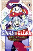 Ginka und Glüna Bd.1