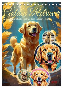 Golden Retriever. Kunstvolle Porträts des beliebten Hundes (Tischkalender 2025 DIN A5 hoch), CALVENDO Monatskalender - Calvendo;Lehmann, Steffani