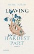 Leaving Was The Hardest Part / Hardest... - Bild 1