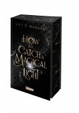 How To Catch A Magical Light / New York Magics Bd.1