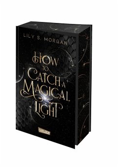 How To Catch A Magical Light / New York Magics Bd.1 - Morgan, Lily S.