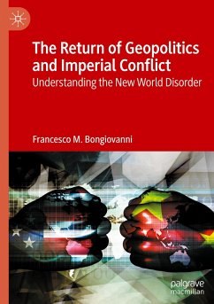 The Return of Geopolitics and Imperial Conflict - Bongiovanni, Francesco M.